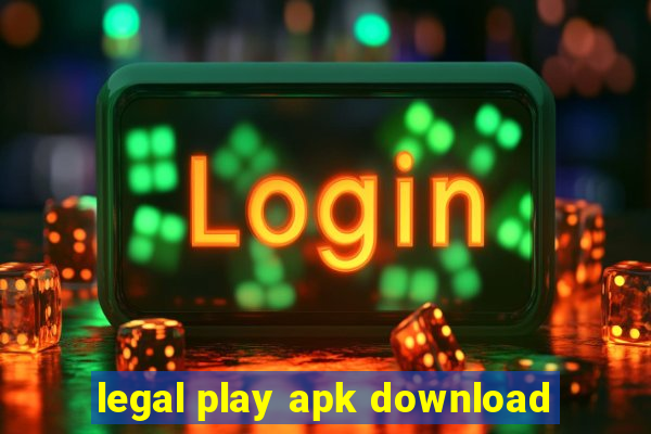 legal play apk download